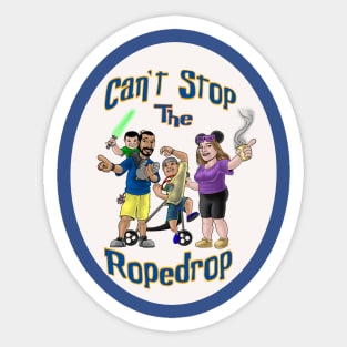 Can't Stop the Rope Drop Sticker